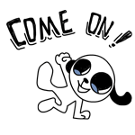 come on